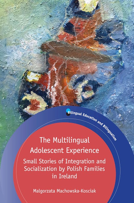 Cover image for The Multilingual Adolescent Experience ISBN 9781788927673