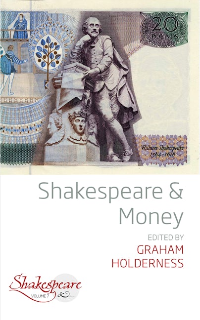 Book cover image for Shakespeare and Money ISBN: 9781789206715