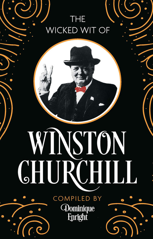 The Wicked Wit of Winston Churchill