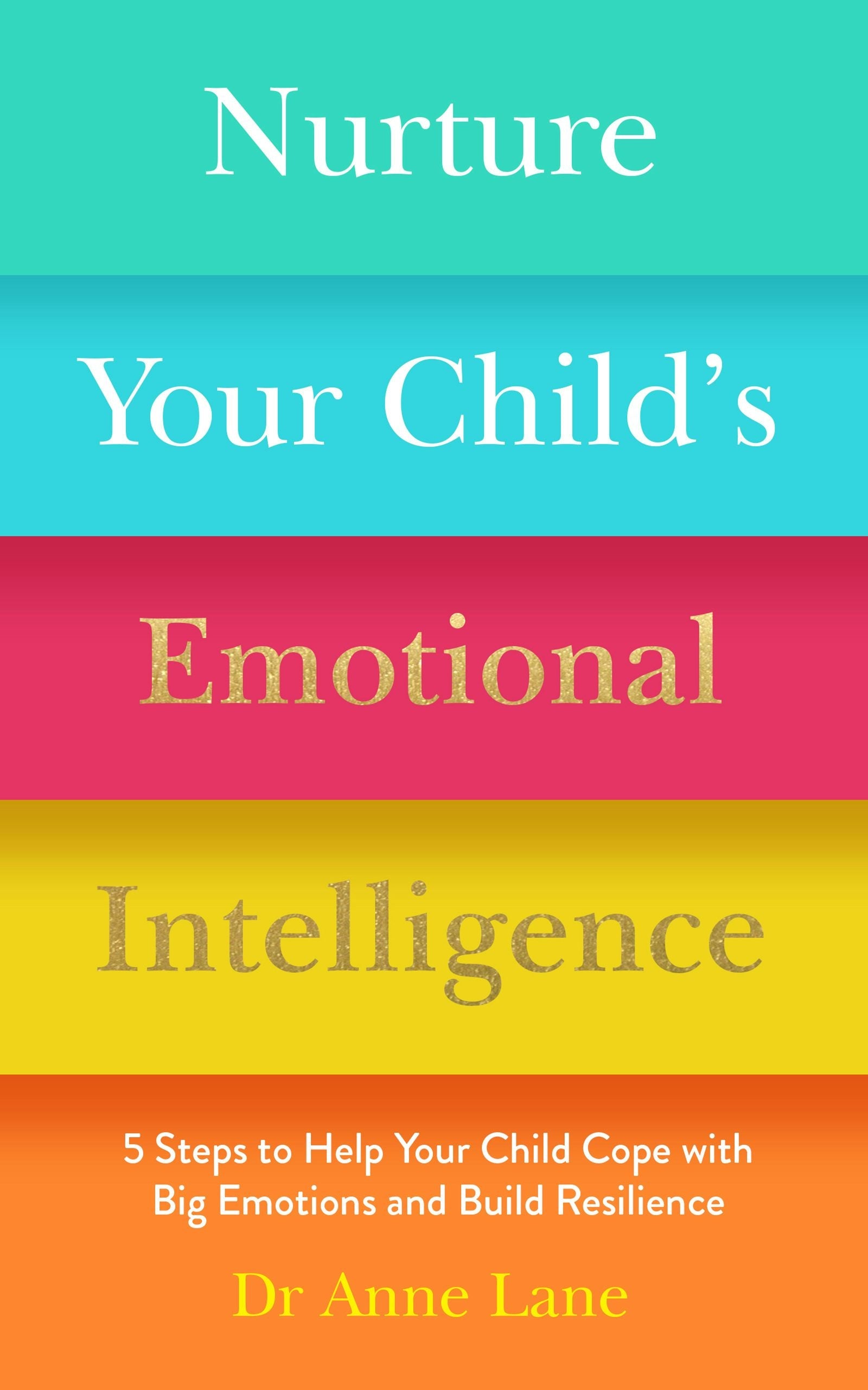 Book cover image for Nurture Your Child’s Emotional Intelligence ISBN: 9781789562620