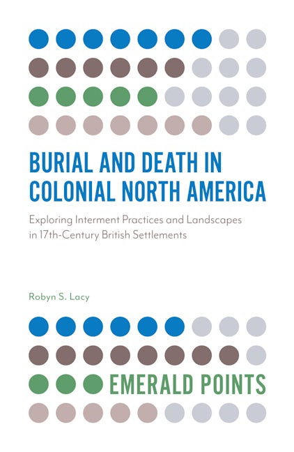 Book cover image for Burial and Death in Colonial North America ISBN: 9781789730463