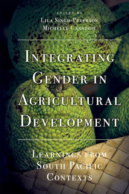 Book cover image for Integrating Gender in Agricultural Development ISBN: 9781789730562