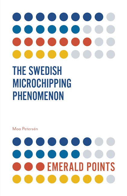 Book cover image for The Swedish Microchipping Phenomenon ISBN: 9781789733587