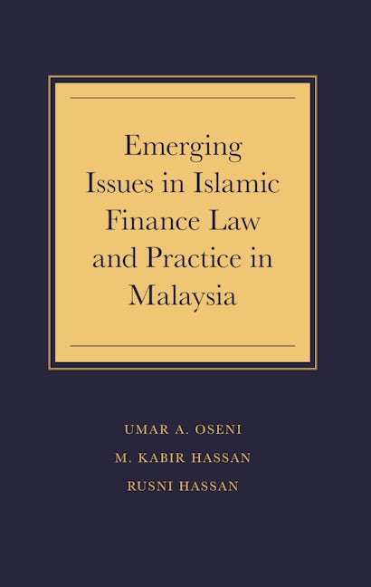 Book cover image for Emerging Issues in Islamic Finance Law and Practice in Malaysia ISBN: 9781789735468