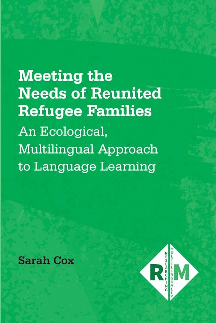 Book cover image for Meeting the Needs of Reunited Refugee Families ISBN: 9781800414600