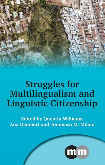 Book cover image for Struggles for Multilingualism and Linguistic Citizenship ISBN: 9781800415300