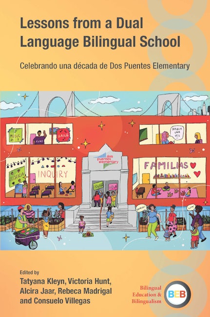 Book cover image for Lessons from a Dual Language Bilingual School ISBN: 9781800417373