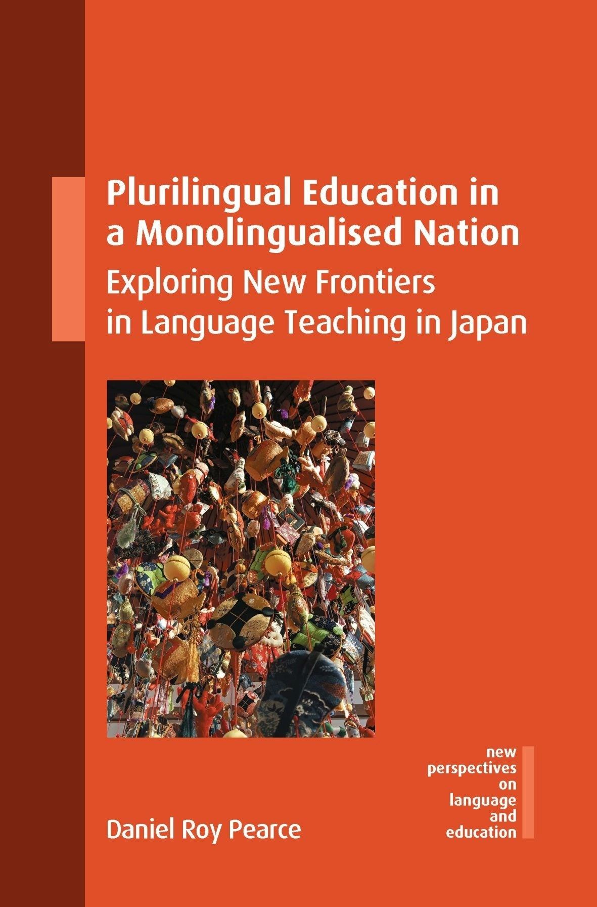 Book cover image for Plurilingual Education in a Monolingualised Nation ISBN: 9781800417687