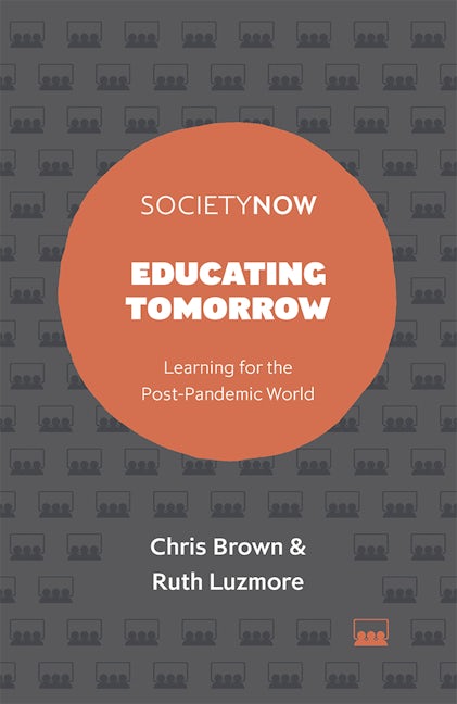 Book cover image for Educating Tomorrow ISBN: 9781800436633