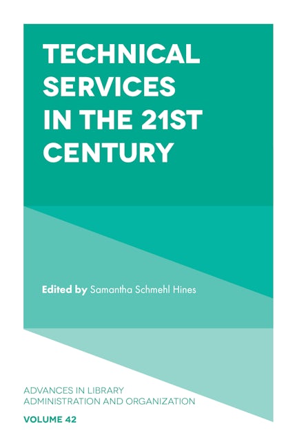 Book cover image for Technical Services in the 21st Century ISBN: 9781800438293