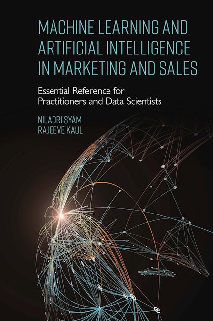 Book cover image for Machine Learning and Artificial Intelligence in Marketing and Sales ISBN: 9781800438811