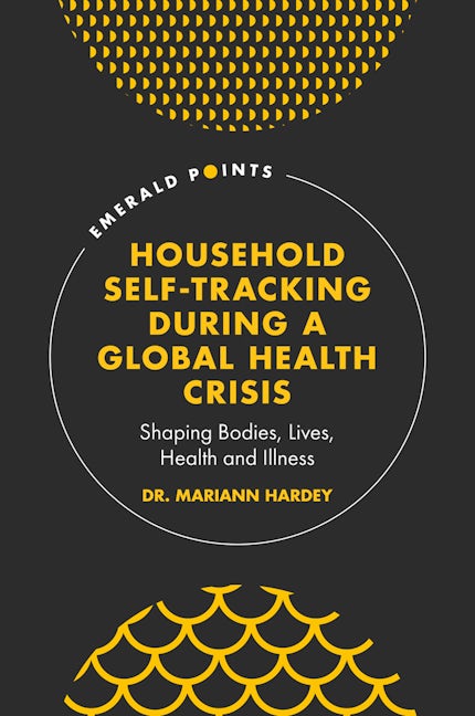 Book cover image for Household Self-Tracking During a Global Health Crisis ISBN: 9781800439153