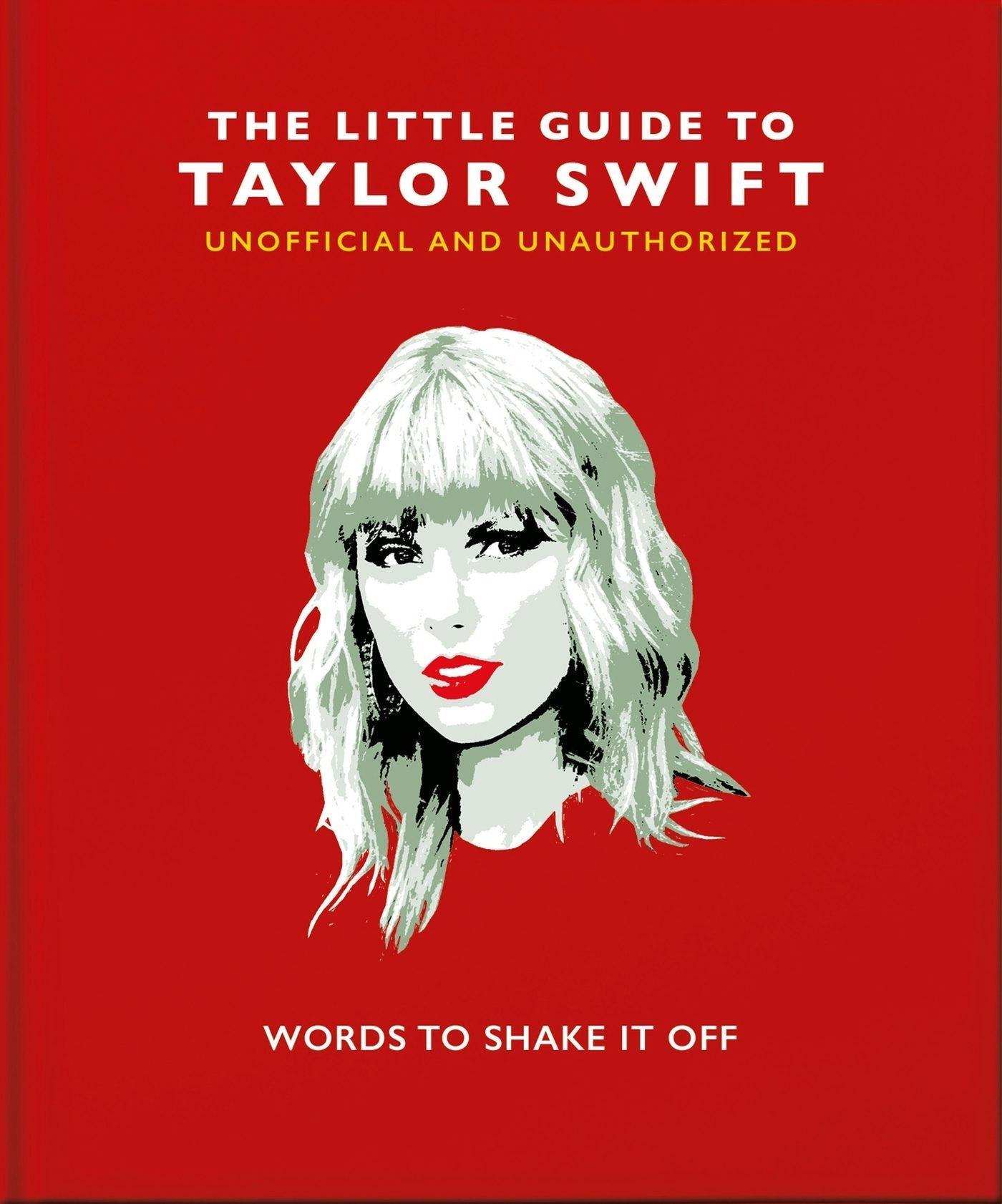 Book cover image for The Little Guide to Taylor Swift ISBN: 9781800691698