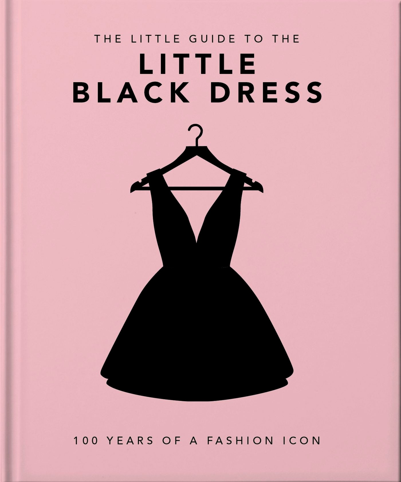 Book cover image for The Little Book of The Little Black Dress ISBN: 9781800694071