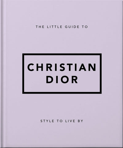 Cover image for The Little Guide to Christian Dior, isbn: 9781800694118