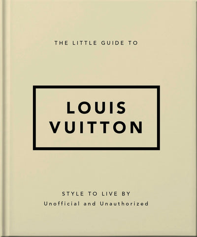 Cover image for The Little Guide to Louis Vuitton, isbn: 9781800695337