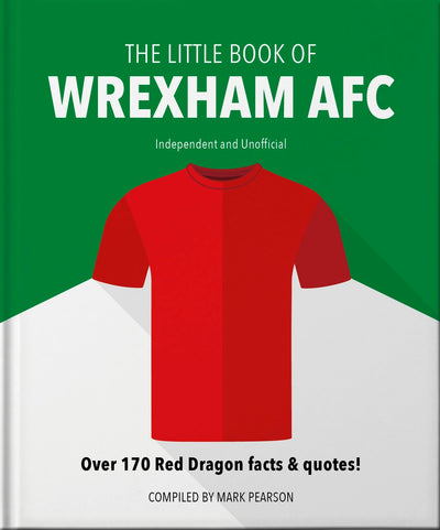 Cover image for The Little Book of Wrexham AFC, isbn: 9781800696167