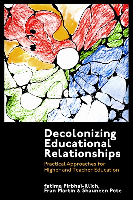 Book cover image for Decolonizing Educational Relationships ISBN: 9781800715301