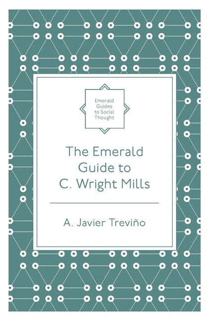 Book cover image for The Emerald Guide to C. Wright Mills ISBN: 9781800715448