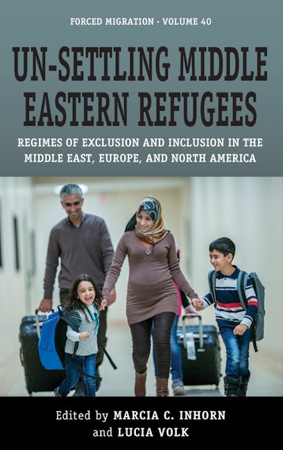 Book cover image for Un-Settling Middle Eastern Refugees ISBN: 9781800730564