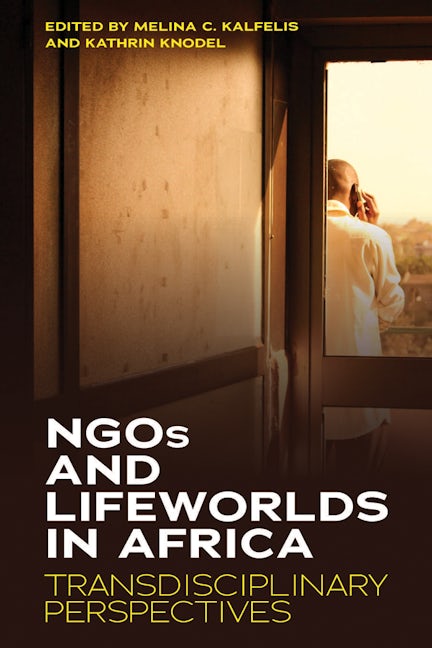 Book cover image for NGOs and Lifeworlds in Africa ISBN: 9781800731103