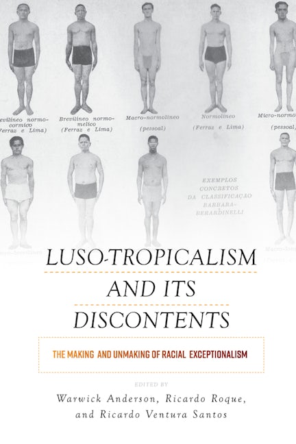 Book cover image for Luso-Tropicalism and Its Discontents ISBN: 9781800736368