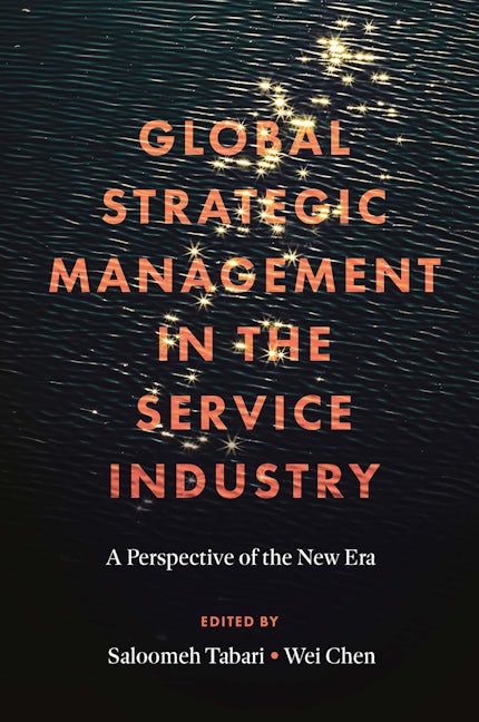 Book cover image for Global Strategic Management in the Service Industry ISBN: 9781801170826
