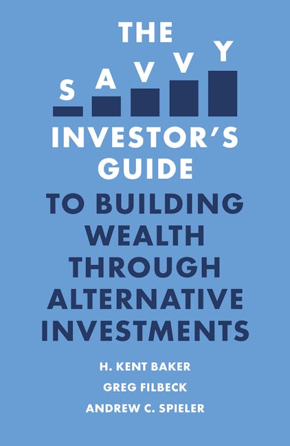 Book cover image for The Savvy Investor’s Guide to Building Wealth Through Alternative Investments ISBN: 9781801171380