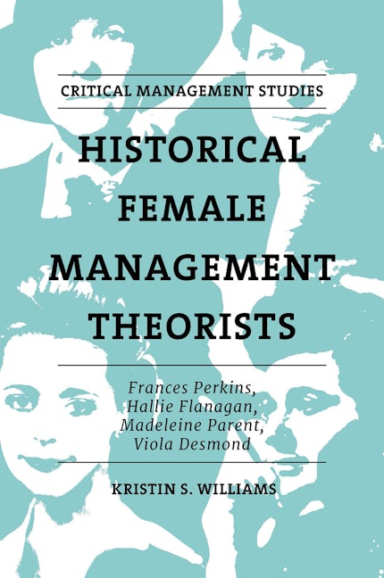 Book cover image for Historical Female Management Theorists ISBN: 9781801173919
