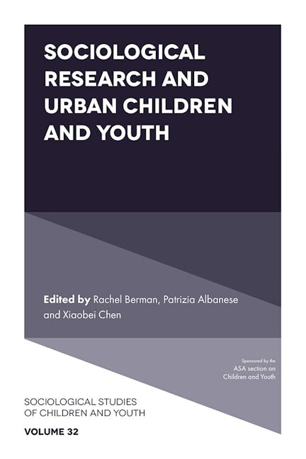 Book cover image for Sociological Research and Urban Children and Youth ISBN: 9781801174459