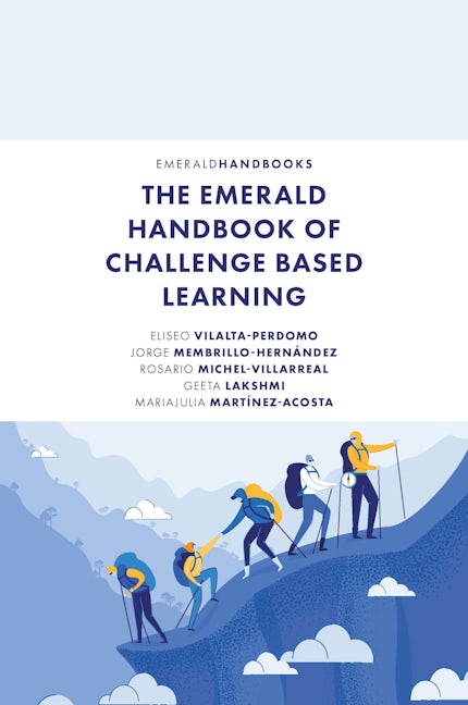 Book cover image for The Emerald Handbook of Challenge Based Learning ISBN: 9781801174916
