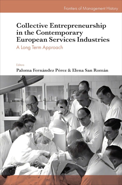 Book cover image for Collective Entrepreneurship in the Contemporary European Services Industries ISBN: 9781801179515