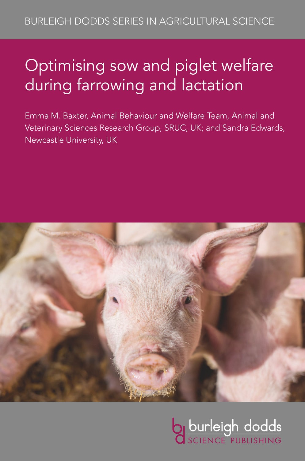 Book cover image for Optimising sow and piglet welfare during farrowing and lactation ISBN: 9781801460255