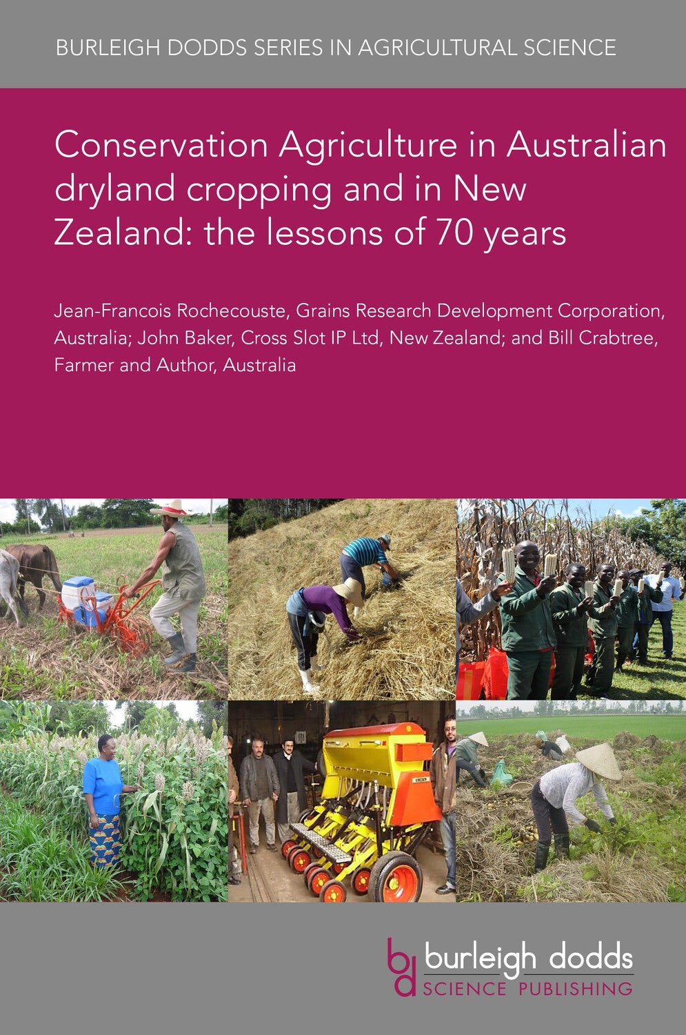 Book cover image for Conservation Agriculture in Australian dryland cropping and in New Zealand: the lessons of 70 years ISBN: 9781801464017