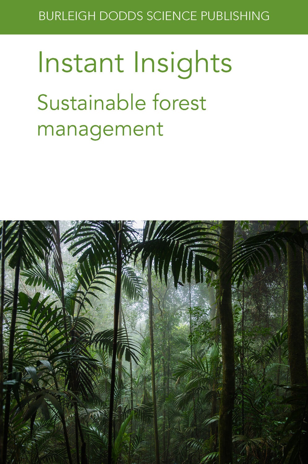 Book cover image for Instant Insights: Sustainable forest management ISBN: 9781801464086