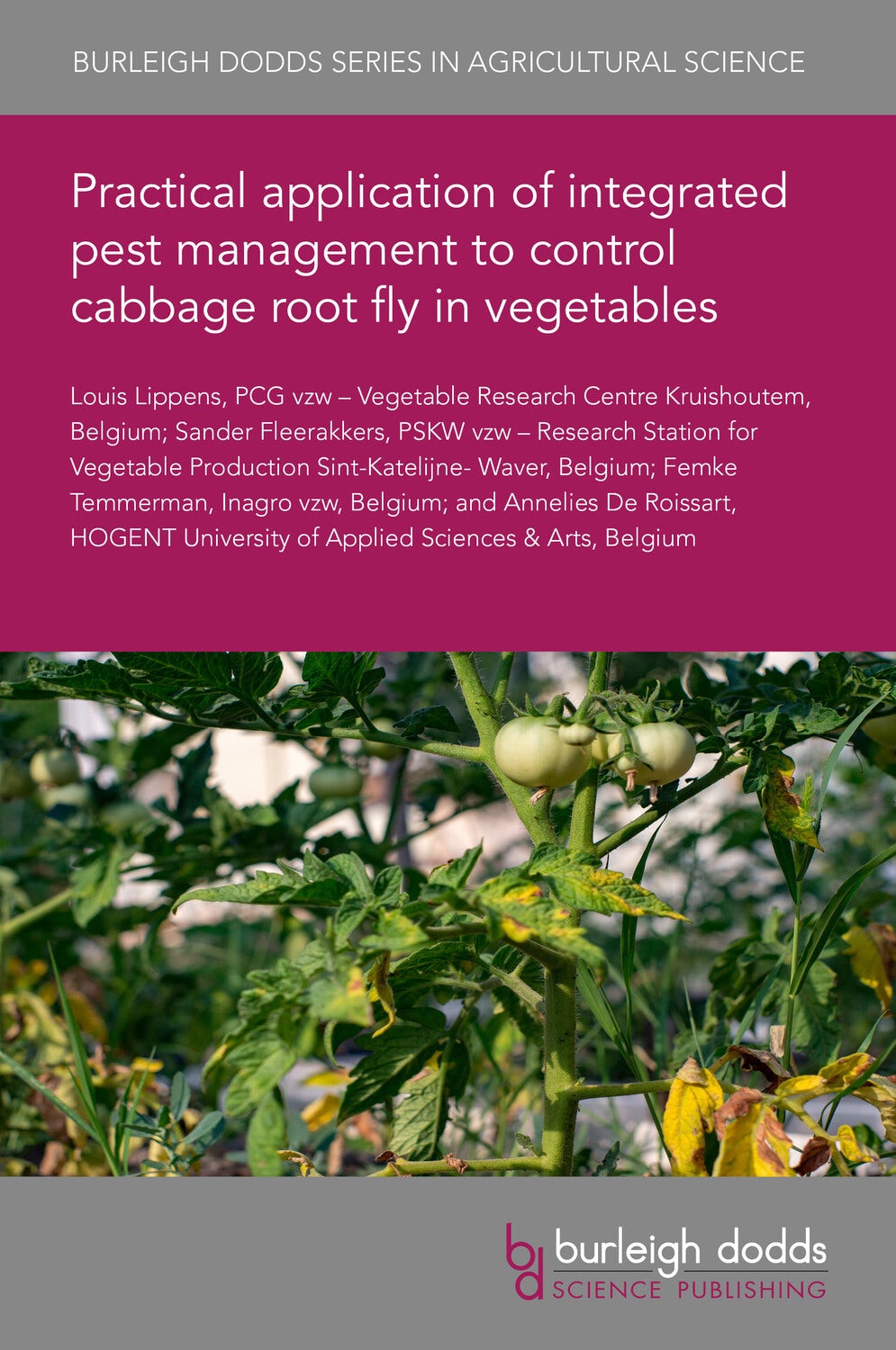 Book cover image for Practical application of integrated pest management to control cabbage root fly in vegetables ISBN: 9781801464680