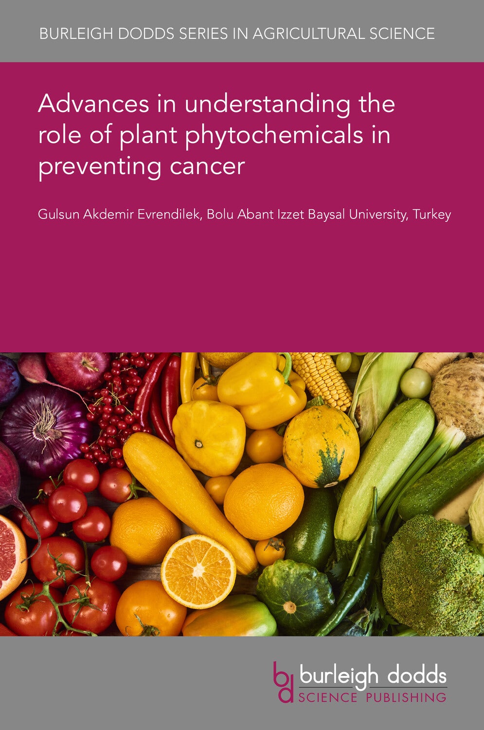 Book cover image for Advances in understanding the role of plant phytochemicals in preventing cancer ISBN: 9781801465625