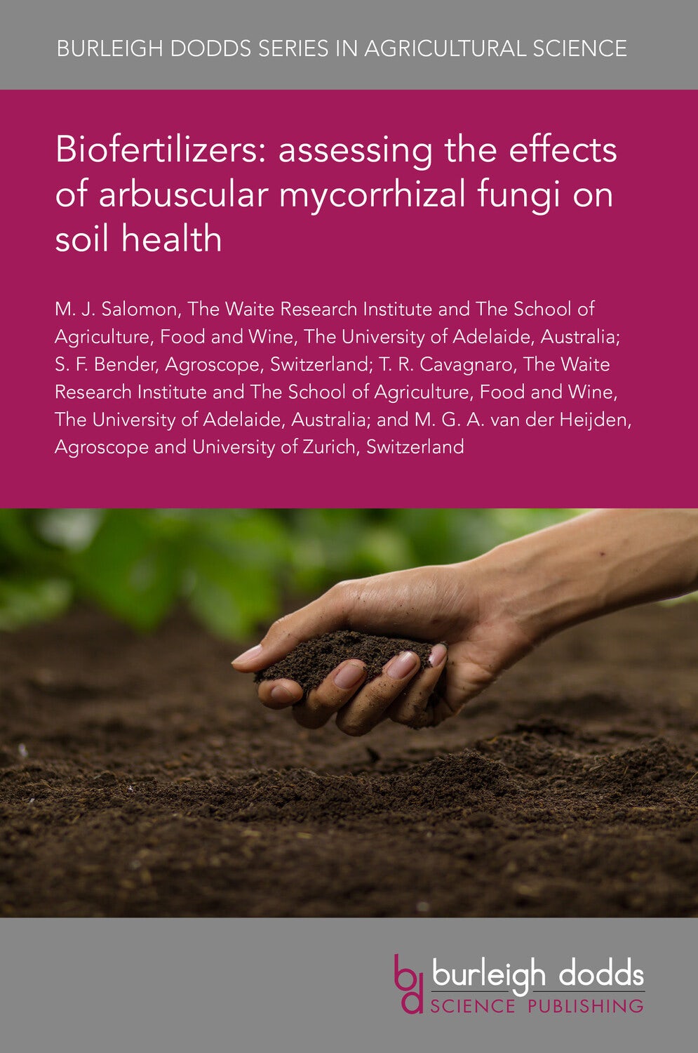 Book cover image for Biofertilizers: assessing the effects of arbuscular mycorrhizal fungi on soil health ISBN: 9781801466219