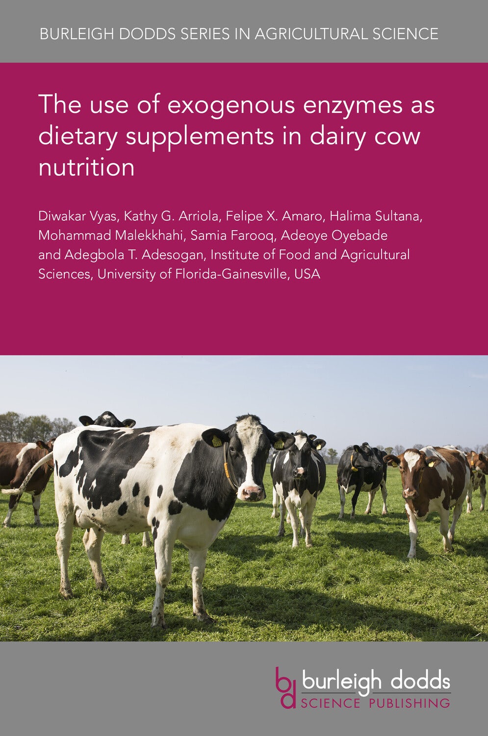 Book cover image for The use of exogenous enzymes as dietary supplements in dairy cow nutrition ISBN: 9781801468183