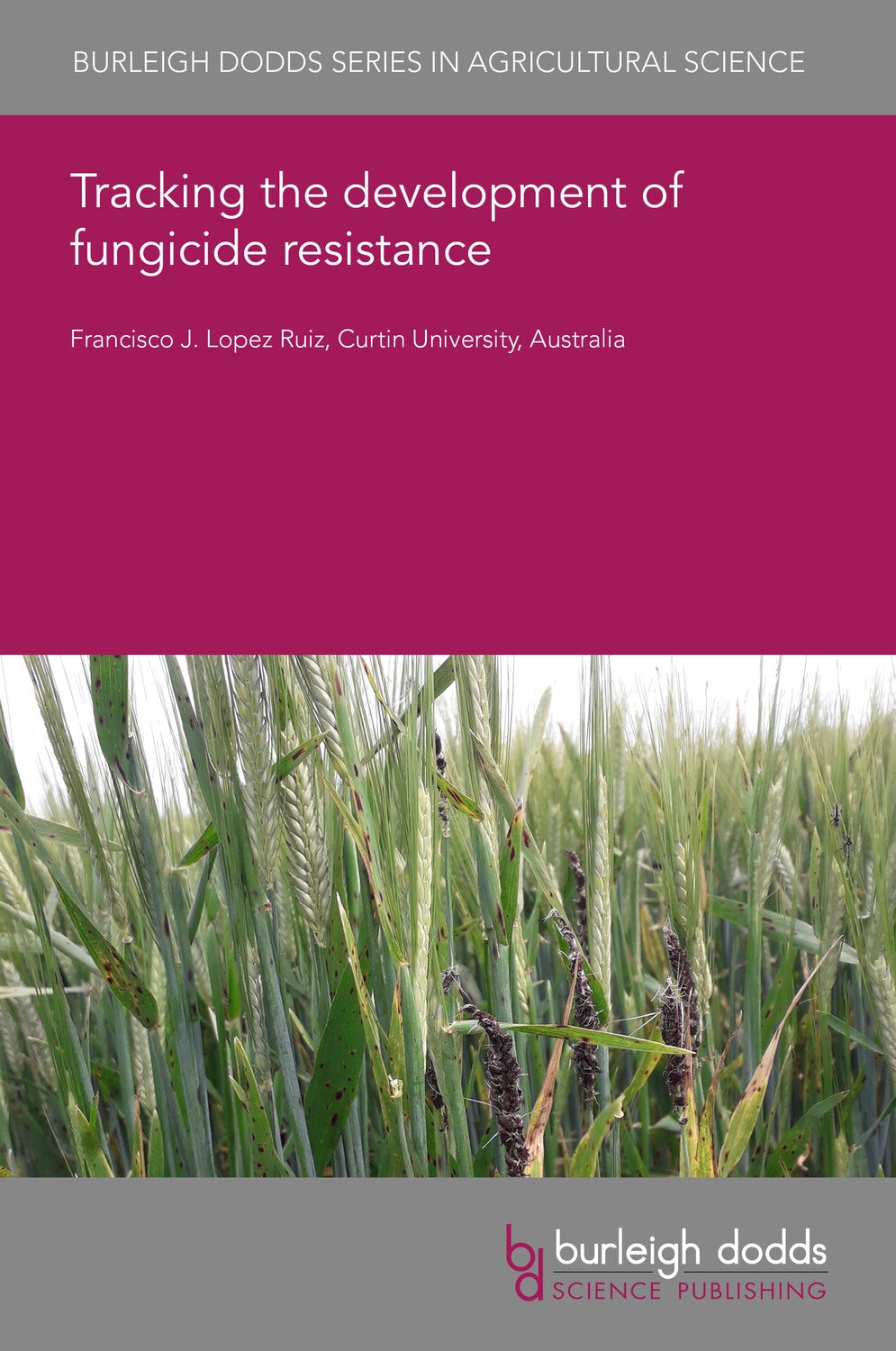 Book cover image for Tracking the development of fungicide resistance ISBN: 9781801469593