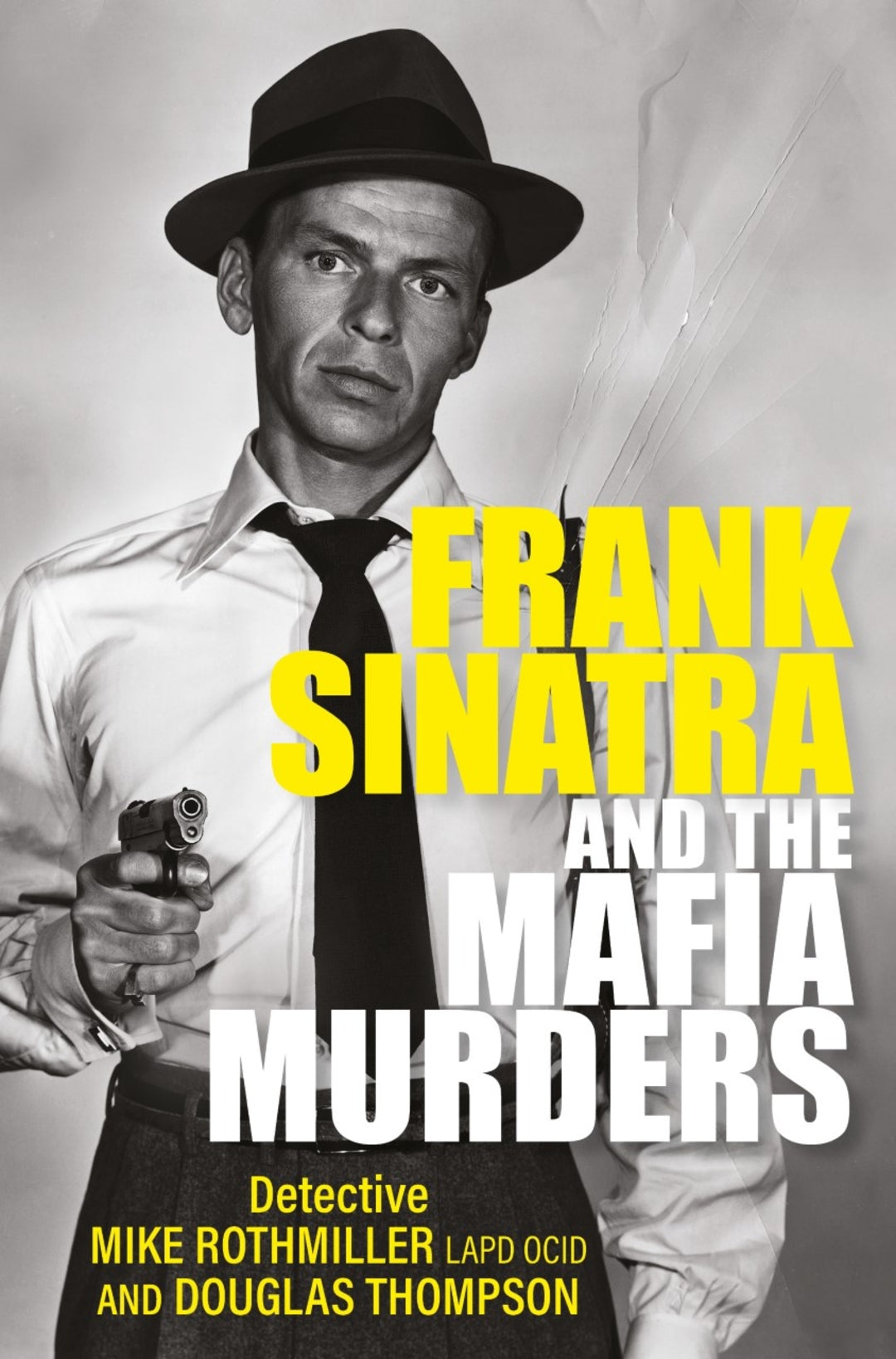 Cover image for Frank Sinatra and the Mafia Murders ISBN 9781802470840