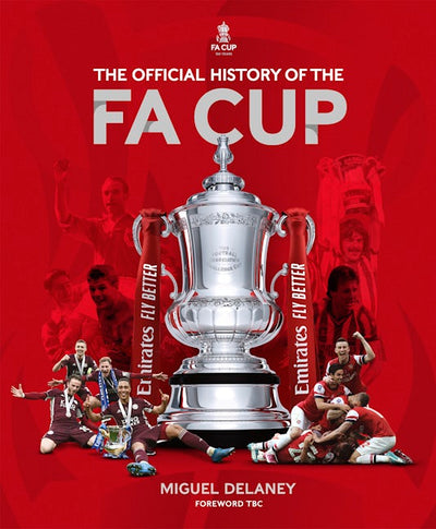 The Official History of the FA Cup