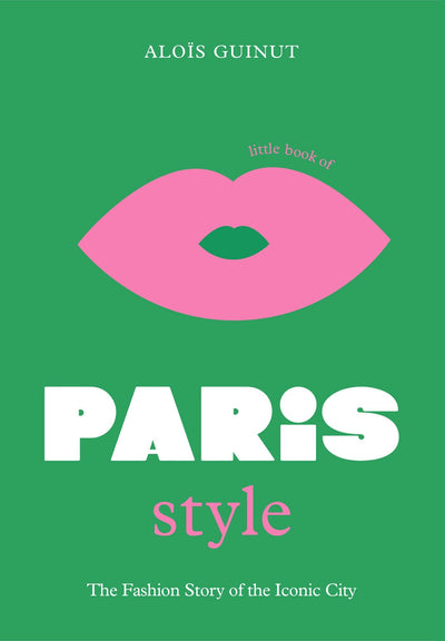 Cover image for The Little Book of Paris Style, isbn: 9781802792614