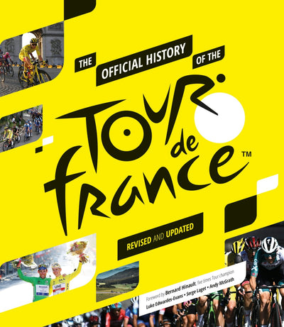 Cover image for The Official History of the Tour de France, isbn: 9781802795639