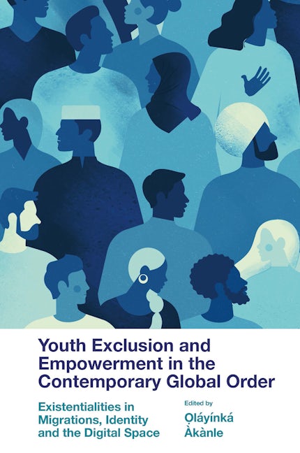 Book cover image for Youth Exclusion and Empowerment in the Contemporary Global Order ISBN: 9781803827780