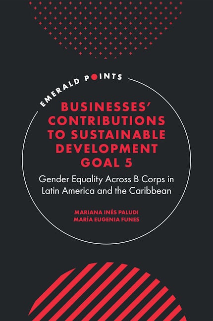 Book cover image for Businesses' Contributions to Sustainable Development Goal 5 ISBN: 9781804554838