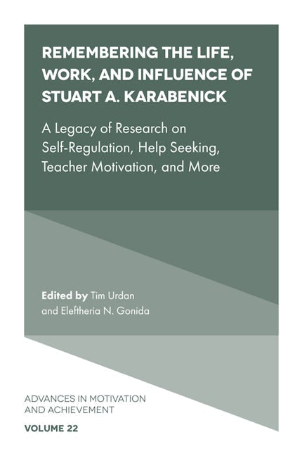 Book cover image for Remembering the Life, Work, and Influence of Stuart A. Karabenick ISBN: 9781804557112