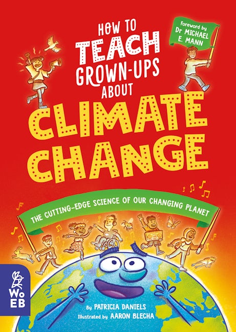 Book cover image for How to Teach Grown-Ups About Climate Change ISBN: 9781804660317