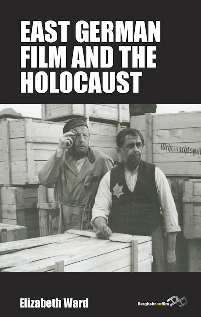 Book cover image for East German Film and the Holocaust ISBN: 9781805391456