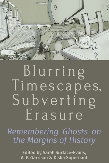 Blurring Timescapes, Subverting Erasure